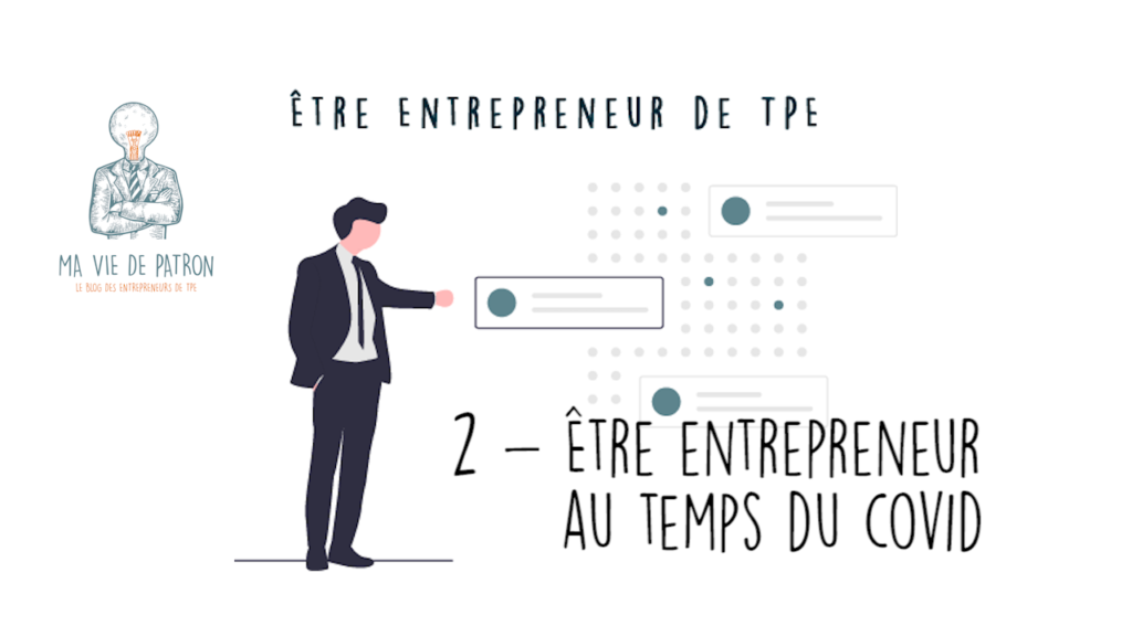 Ce N'est Pas Une Sinécure Definition Être entrepreneur au temps du COVID - Ma Vie de Patron